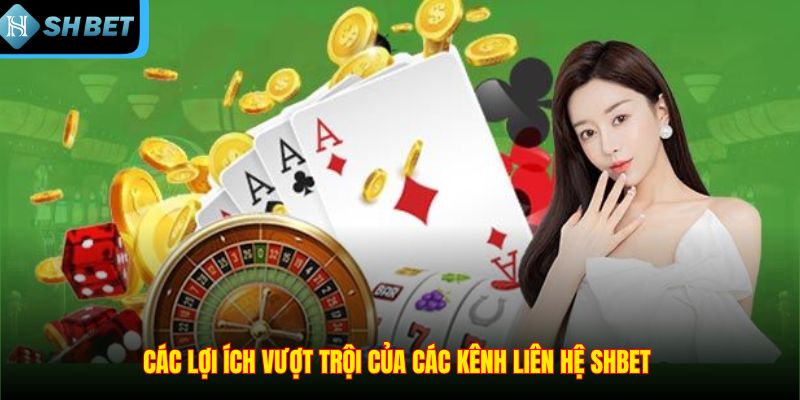 Liên Hệ SHBET – Cầu Nối Hỗ Trợ Hội Viên Nhanh Gọn Tiện Ích