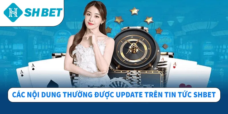 Tin Tức SHBET – Cập Nhật Nhanh Mọi Biến Động Trên Thị Trường
