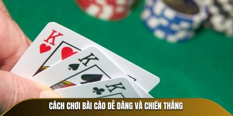 Bài Cào - Luật Chơi Chi Tiết Và Những Chiến Lược Dễ Thắng