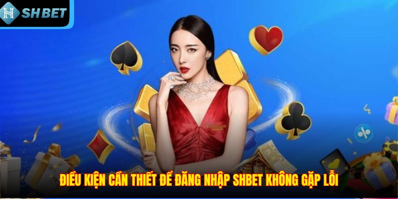 Hướng Dẫn Đăng Nhập SHBET Mới Nhất 2026 Cho Người Chơi
