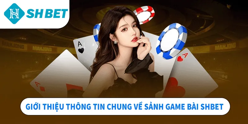 Game Bài SHBET – Sảnh Chơi Lôi Cuốn Không Nên Bỏ Qua