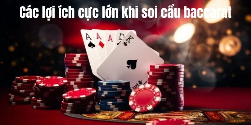 Soi Cầu Baccarat – Cách Đoán Chuỗi Kết Quả Giúp Chiến Thắng