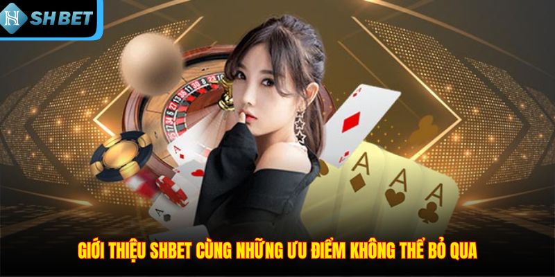Giới Thiệu SHBET – Sân Chơi Lôi Cuốn Và Đỉnh Cao Nhất 2026