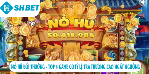 Nổ Hũ SHBET – Cơ Hội Trở Thành Tỷ Phú Với Một Vòng Quay