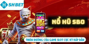 Nổ Hũ SHBET – Cơ Hội Trở Thành Tỷ Phú Với Một Vòng Quay