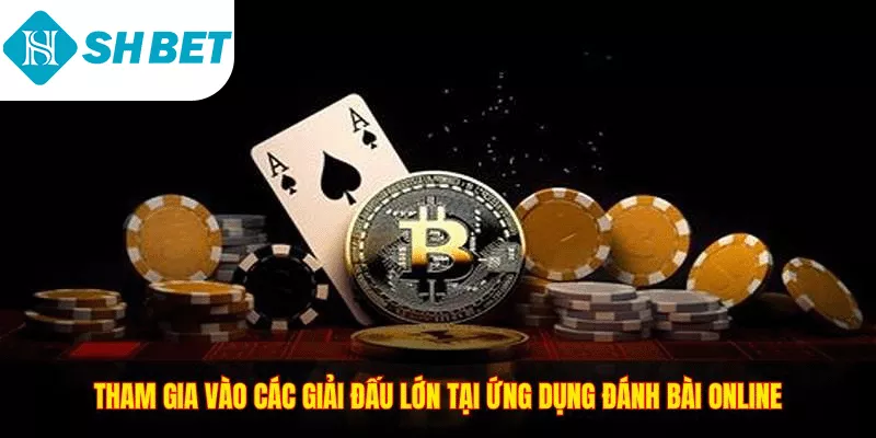 Ứng Dụng Đánh Bài Online - Chơi Mượt, Thắng Lớn, Vui Bất Tận