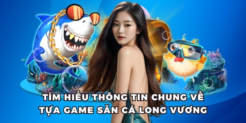 Bắn Cá Long Vương SHBET - Khám Phá Thế Giới Đại Dương Mới