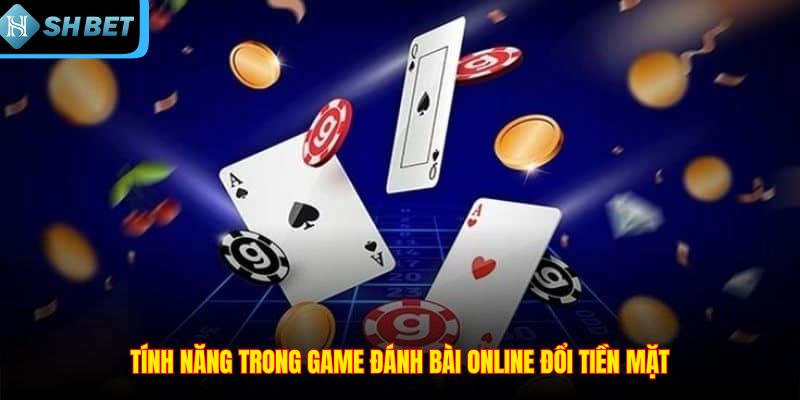 Game Đánh Bài Online Đổi Tiền Mặt - Trải Nghiệm Tuyệt Vời