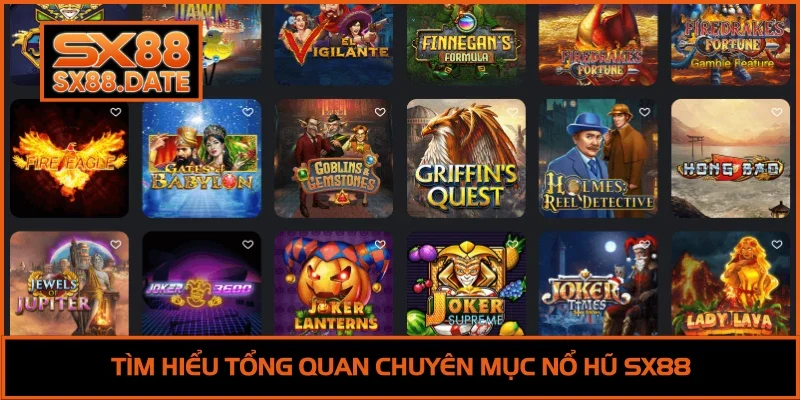 Nổ Hũ SX88 - Khám Phá Game Quay Hũ Thưởng Lớn 2026 Nổ Hũ SX88 - Khám Phá Game Quay Hũ Thưởng Lớn 2026